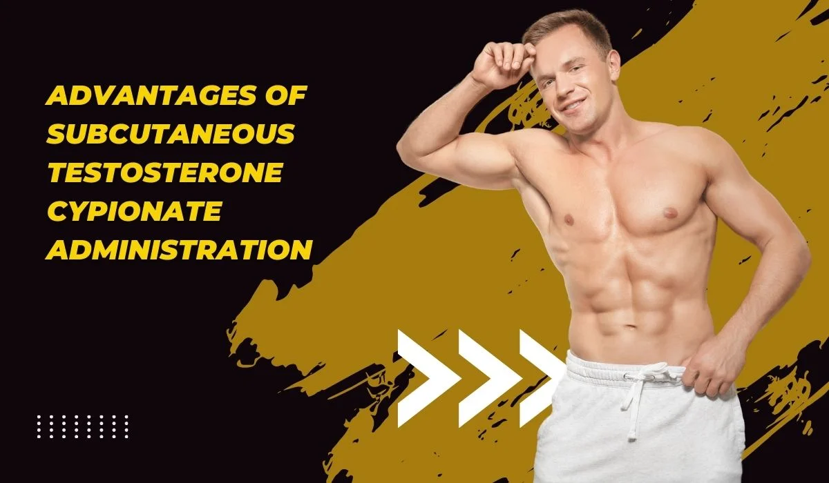Testosterone Cypionate Advantage